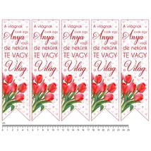 Mintás barkácsfilc - könyvjelző - Anya Te vagy a Világ - tulipános
