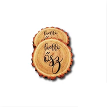 Nyomtatott faszelet - Helló Ősz - 5,5cm