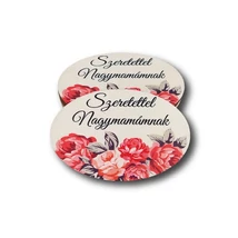 Nyomtatott fa ovális táblácska - Szeretettel Nagymamámnak - 8,5cm